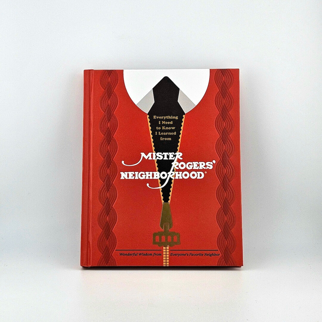 Book titled 'Everything I Need to Know I Learned from Mister Rogers' Neighborhood' on a white background